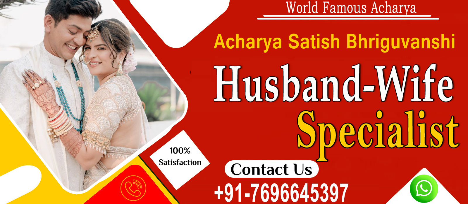 World Famous Acharya Satish Bhriguvanshi +91-7696645397